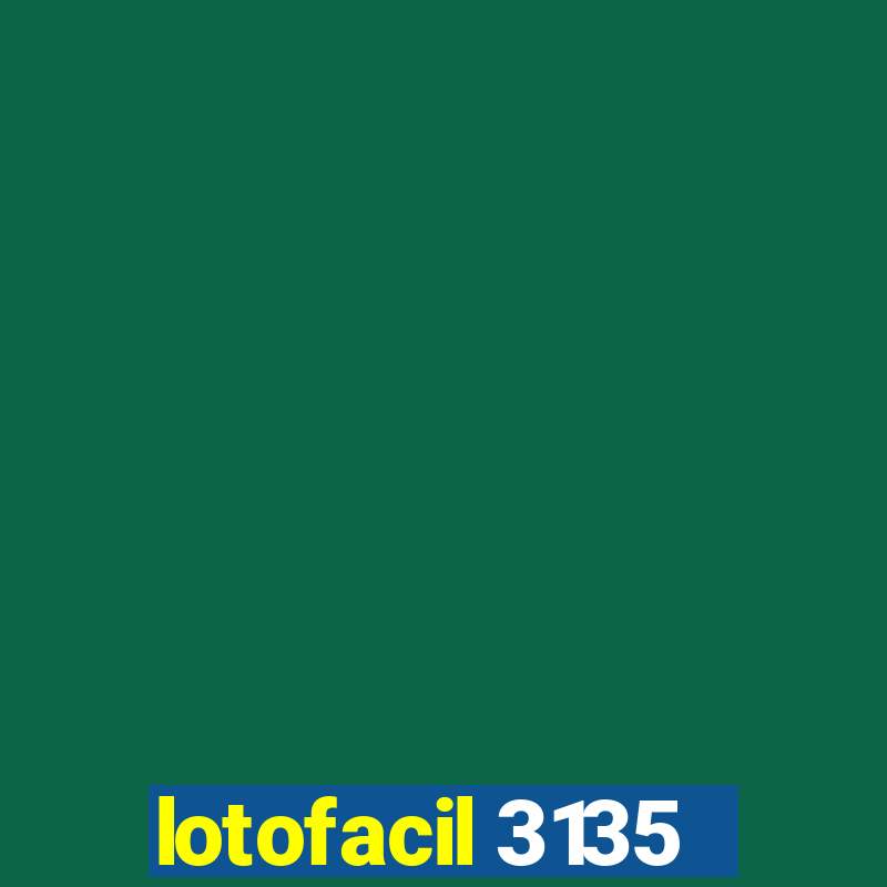 lotofacil 3135