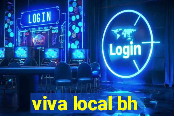 viva local bh