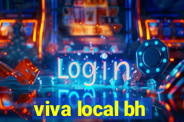 viva local bh