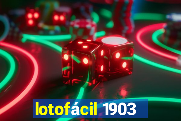 lotofácil 1903