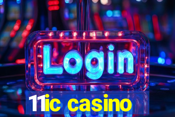 11ic casino