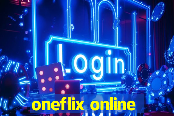 oneflix online