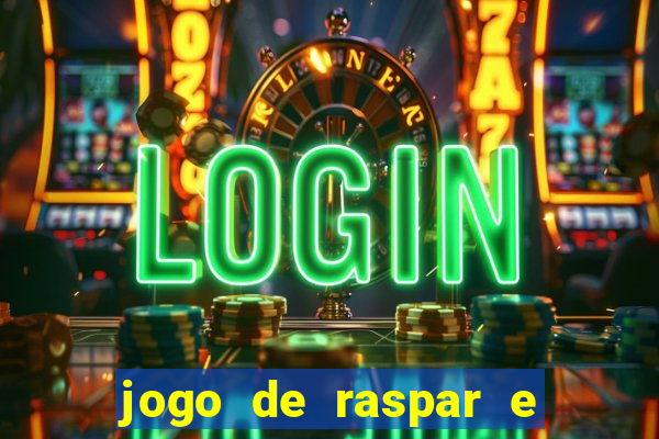 jogo de raspar e ganhar dinheiro de verdade