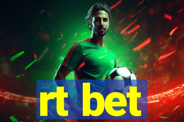 rt bet