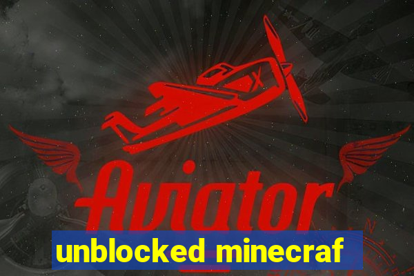 unblocked minecraf