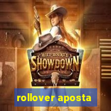 rollover aposta