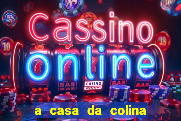 a casa da colina onde assistir