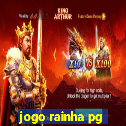 jogo rainha pg