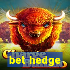 bet hedge