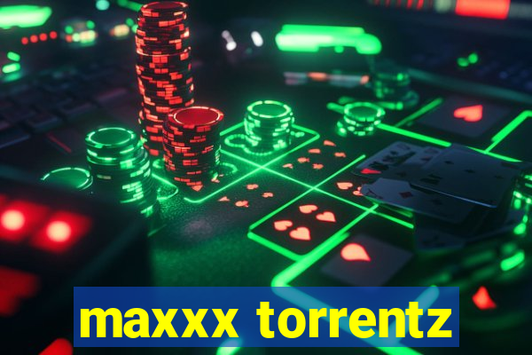 maxxx torrentz