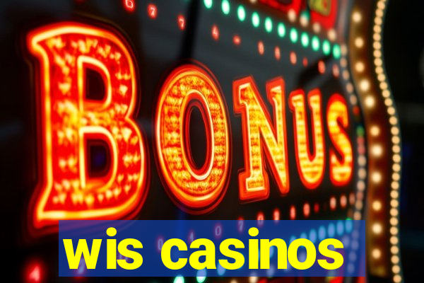 wis casinos