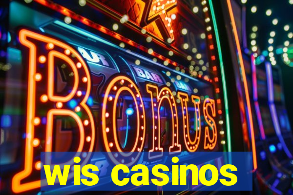 wis casinos