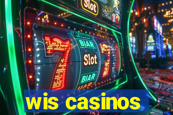 wis casinos