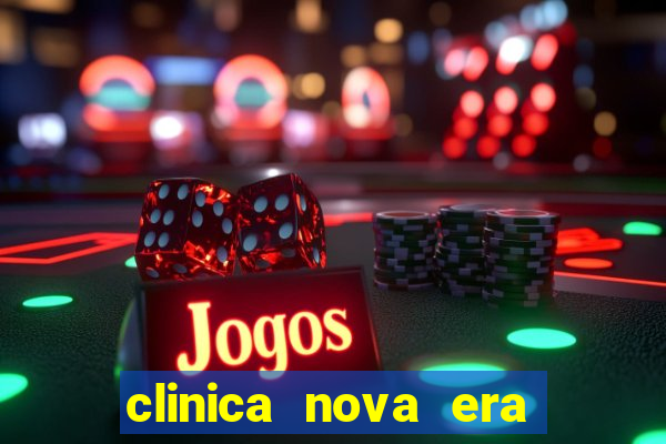 clinica nova era vila maria