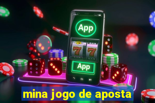 mina jogo de aposta