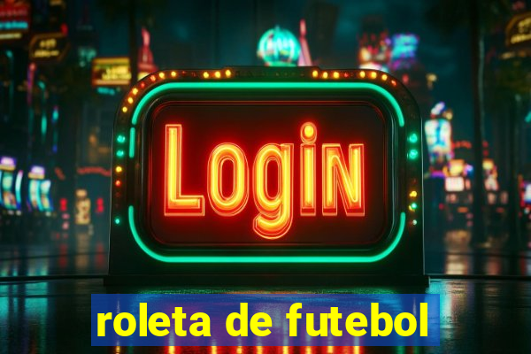 roleta de futebol