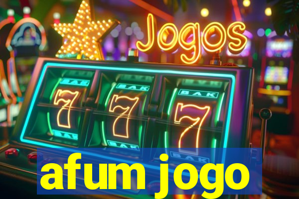 afum jogo