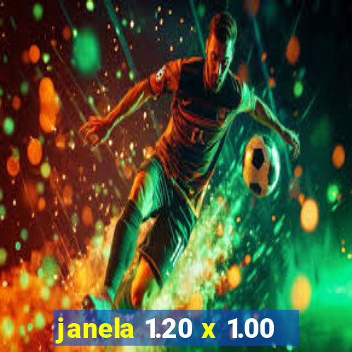 janela 1.20 x 1.00