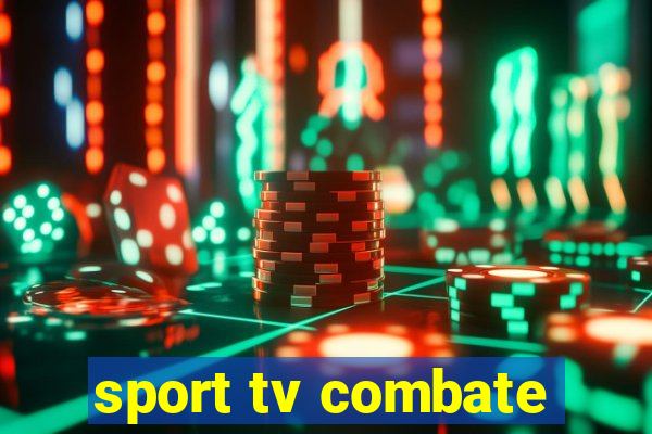 sport tv combate