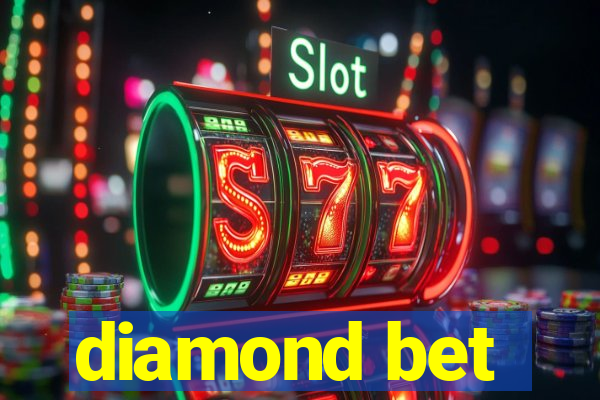 diamond bet