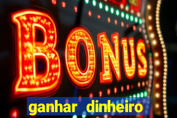 ganhar dinheiro jogando domin贸