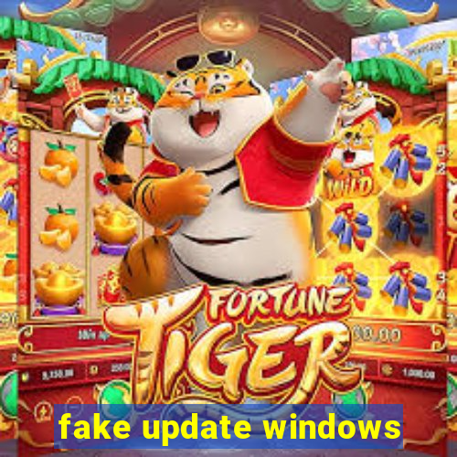 fake update windows