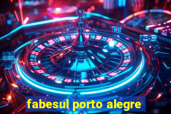 fabesul porto alegre