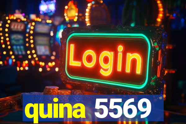 quina 5569