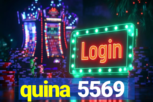 quina 5569