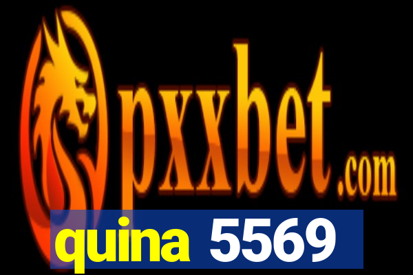 quina 5569