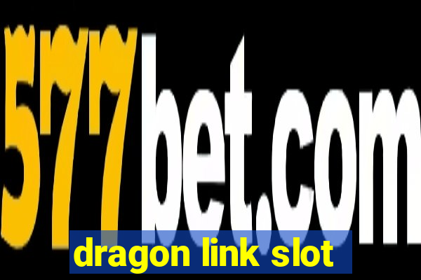 dragon link slot