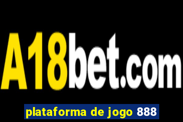 plataforma de jogo 888