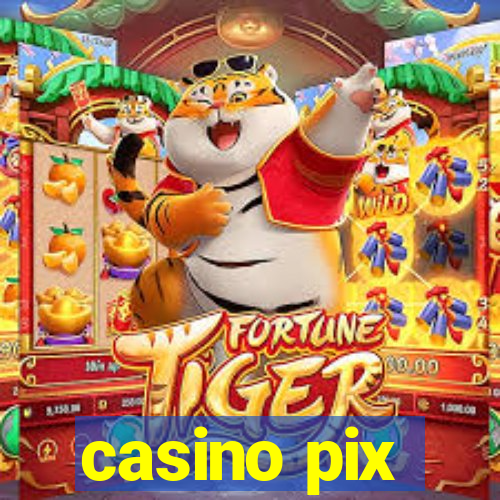 casino pix