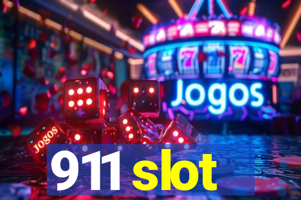 911 slot