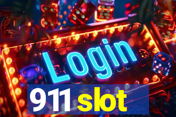 911 slot