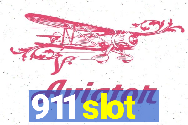 911 slot