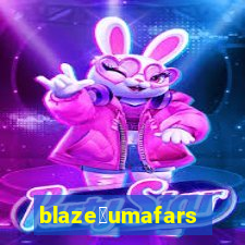 blaze茅umafarsa