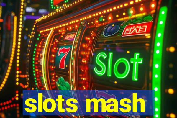 slots mash