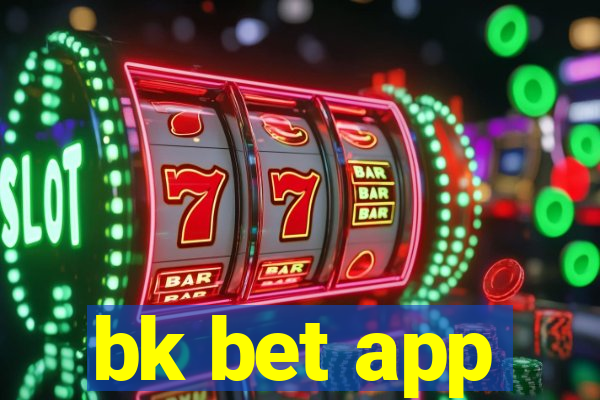 bk bet app