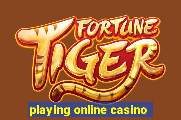 playing online casino