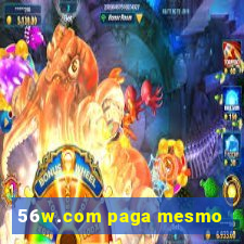 56w.com paga mesmo