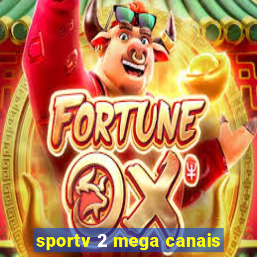 sportv 2 mega canais