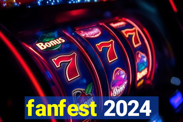 fanfest 2024