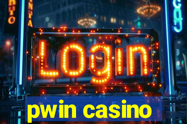 pwin casino