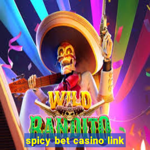 spicy bet casino link