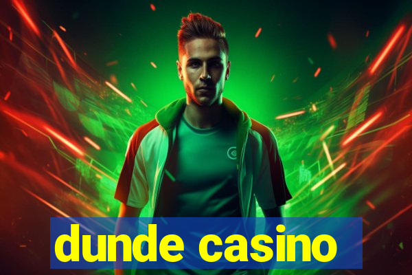 dunde casino