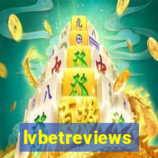 lvbetreviews