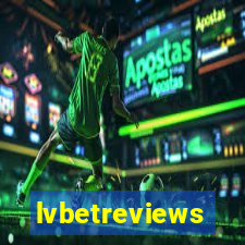 lvbetreviews