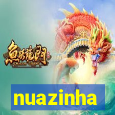 nuazinha