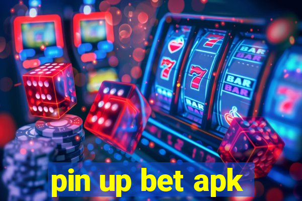 pin up bet apk